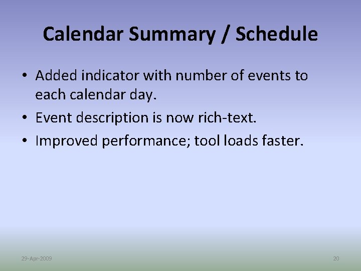 Calendar Summary / Schedule • Added indicator with number of events to each calendar