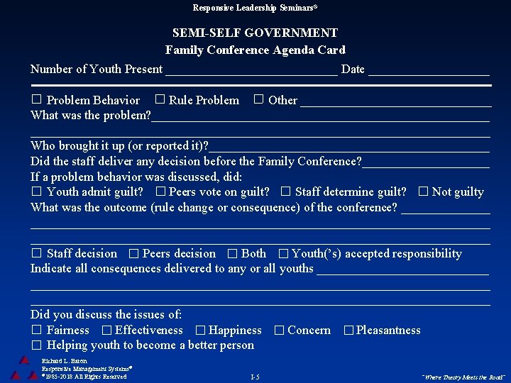 Responsive Leadership Seminars® SEMI-SELF GOVERNMENT Family Conference Agenda Card Number of Youth Present ______________