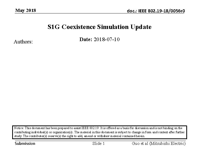 May 2018 doc. : IEEE 802. 19 -18/0056 r 0 S 1 G Coexistence