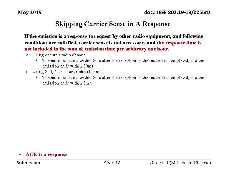 doc. : IEEE 802. 19 -18/0056 r 0 May 2018 Skipping Carrier Sense in