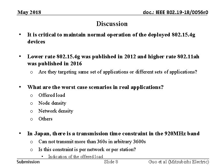 doc. : IEEE 802. 19 -18/0056 r 0 May 2018 Discussion • It is