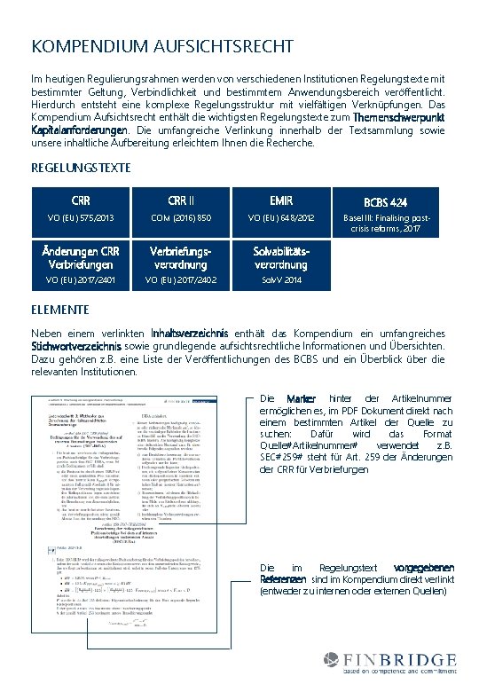 KOMPENDIUM AUFSICHTSRECHT Im heutigen Regulierungsrahmen werden von verschiedenen Institutionen Regelungstexte mit bestimmter Geltung, Verbindlichkeit