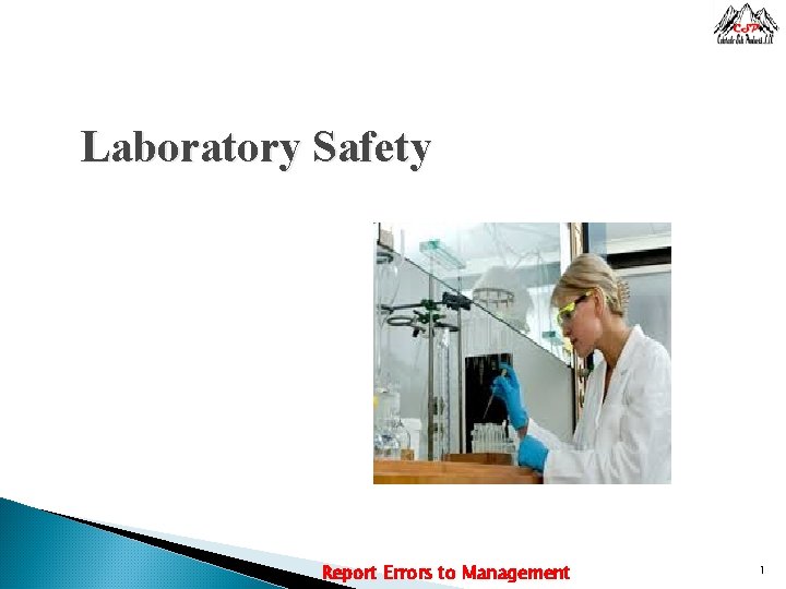 Laboratory Safety Report Errors to Management 1 