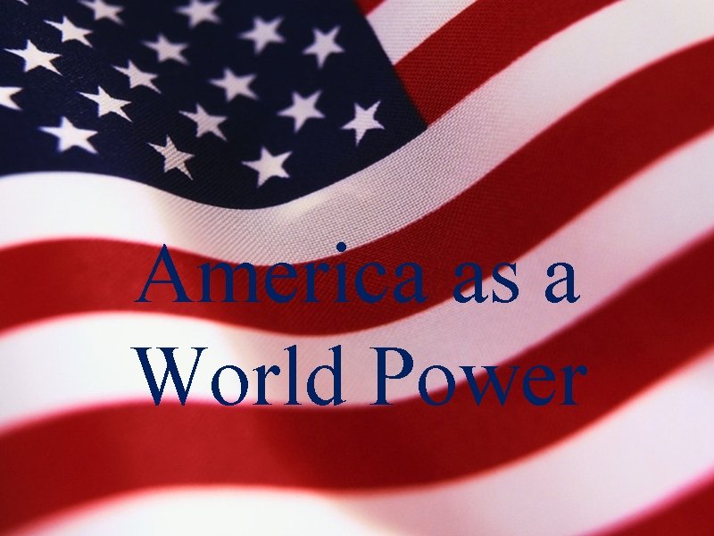 America as a World Power 