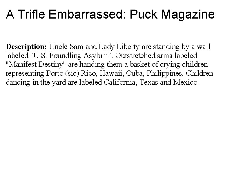 A Trifle Embarrassed: Puck Magazine Description: Uncle Sam and Lady Liberty are standing by