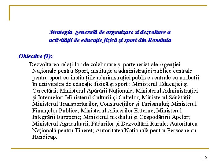Strategia generală de organizare si dezvoltare a activităţii de educaţie fizică şi sport din