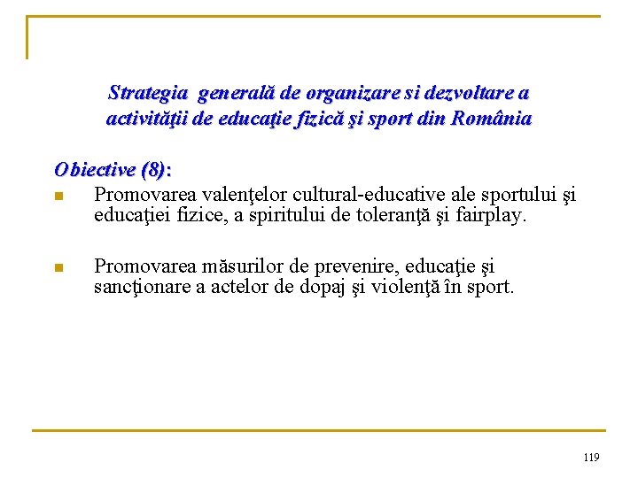 Strategia generală de organizare si dezvoltare a activităţii de educaţie fizică şi sport din