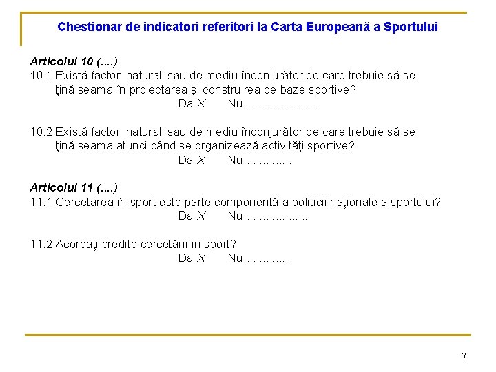 Chestionar de indicatori referitori la Carta Europeană a Sportului Articolul 10 (. . )