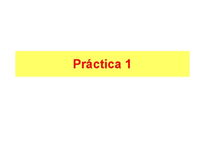 Práctica 1 