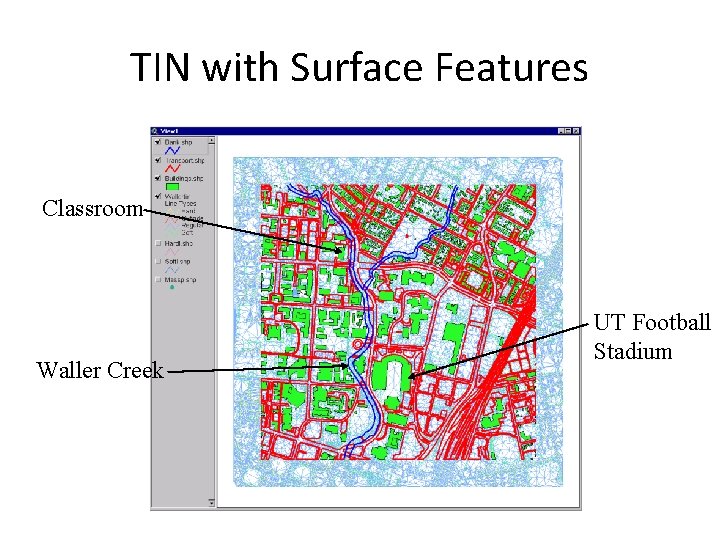 TIN with Surface Features Classroom Waller Creek UT Football Stadium 