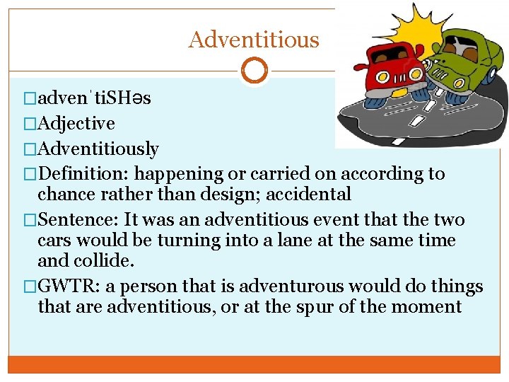 Adventitiously Vocab Words 6 10 DANIELE VEST Recalcitrant rikalstrnt