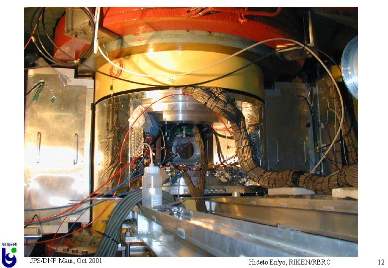JPS/DNP Maui, Oct 2001 Hideto En'yo, RIKEN/RBRC 12 