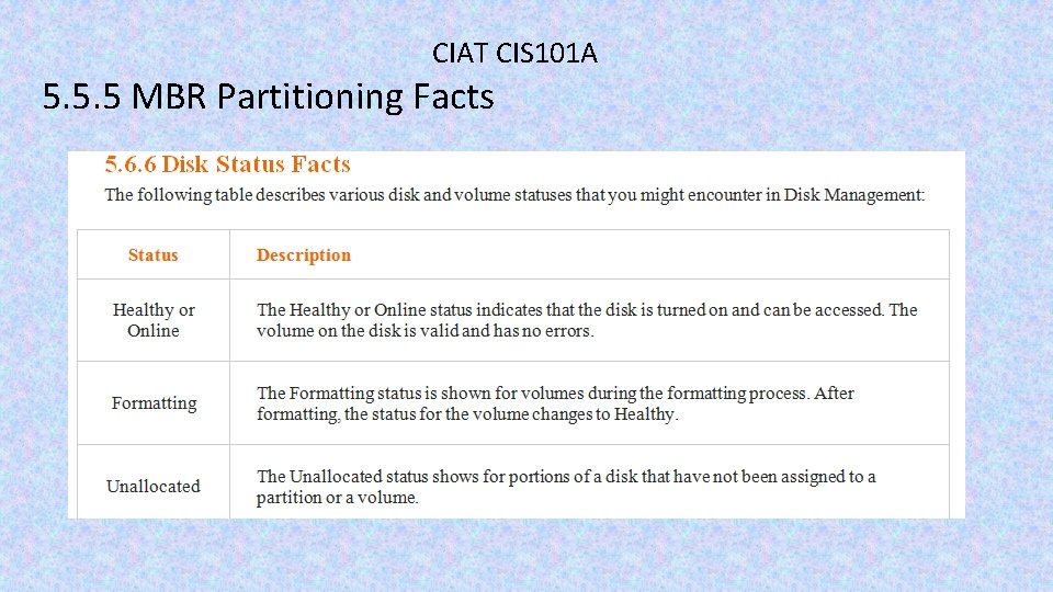 CIAT CIS 101 A 5. 5. 5 MBR Partitioning Facts 