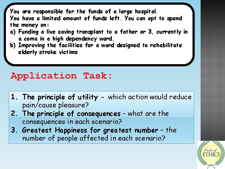 You are responsible for the funds of a large hospital. You have a limited