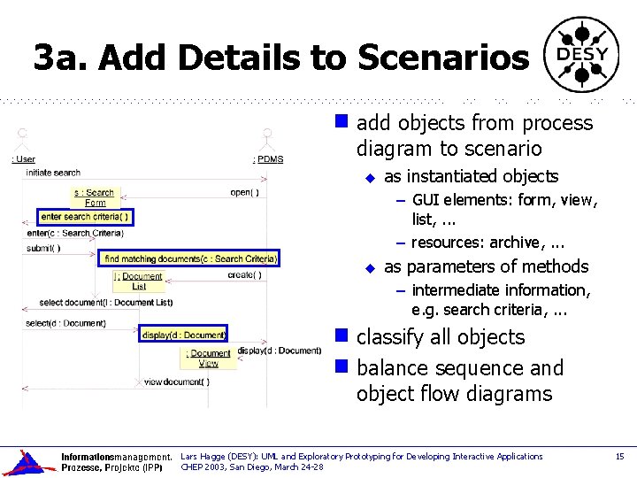 3 a. Add Details to Scenarios g add objects from process diagram to scenario