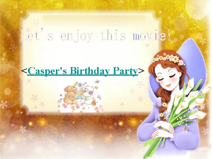 <Casper's Birthday Party> 