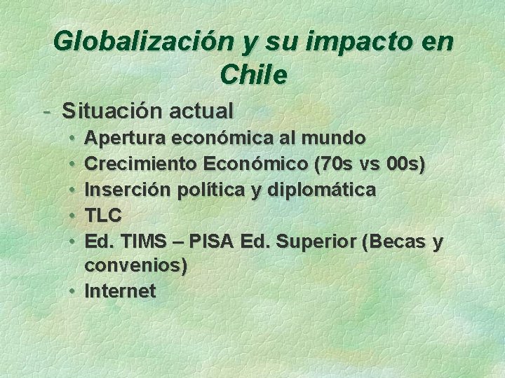 Globalizacin econmica y su Impacto en Chile Juan