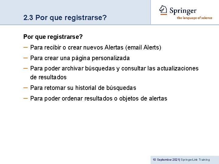 2. 3 Por que registrarse? – Para recibir o crear nuevos Alertas (email Alerts)