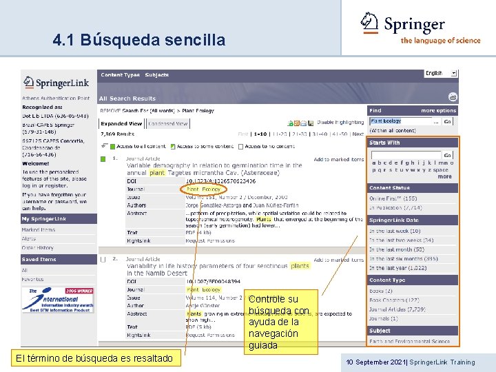 4. 1 Búsqueda sencilla Controle su búsqueda con ayuda de la navegación guiada El