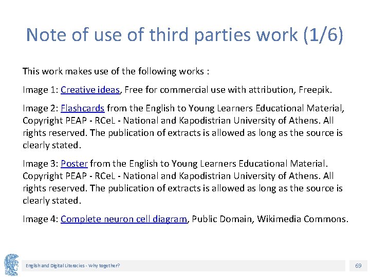 Note of use of third parties work (1/6) This work makes use of the