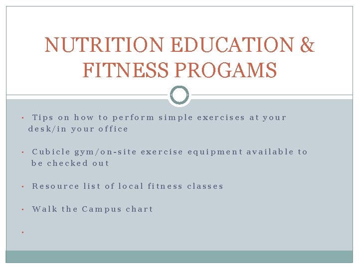 NUTRITION EDUCATION & FITNESS PROGAMS • Tips on how to perform simple exercises at