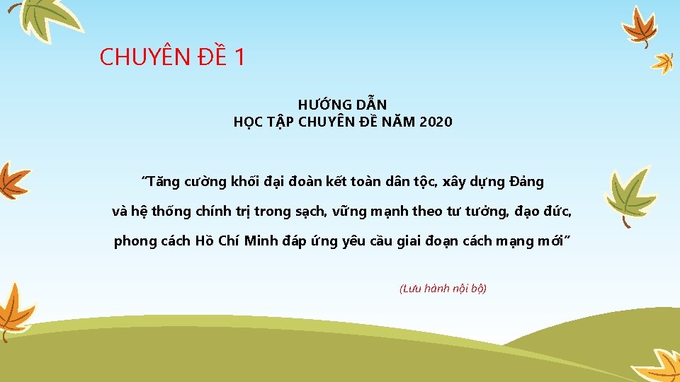 CHUYÊN ĐỀ 1 HƯỚNG DẪN HỌC TẬP CHUYÊN ĐỀ NĂM 2020 “Tăng cường khối