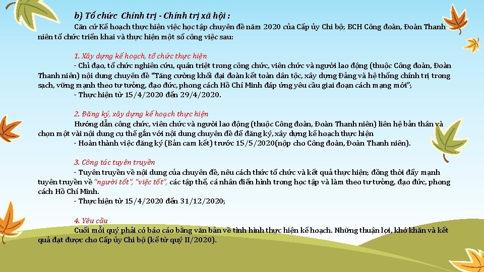 b) Tổ chức Chính trị - Chính trị xã hội : Căn cứ Kế