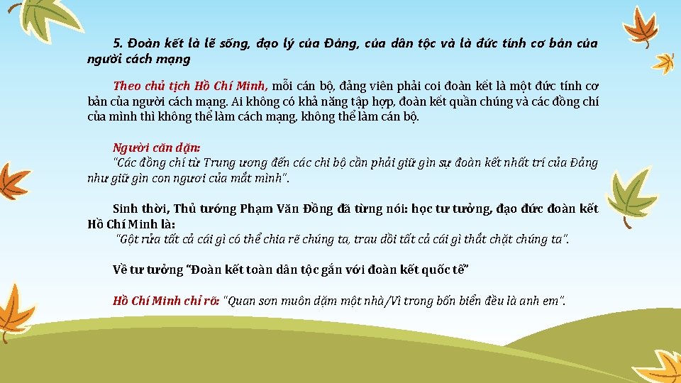 5. Đoàn kết là lẽ sống, đạo lý của Đảng, của dân tộc và