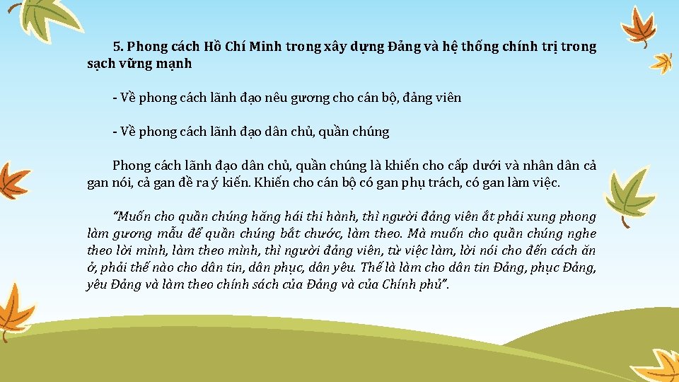 5. Phong cách Hồ Chí Minh trong xây dựng Đảng và hệ thống chính