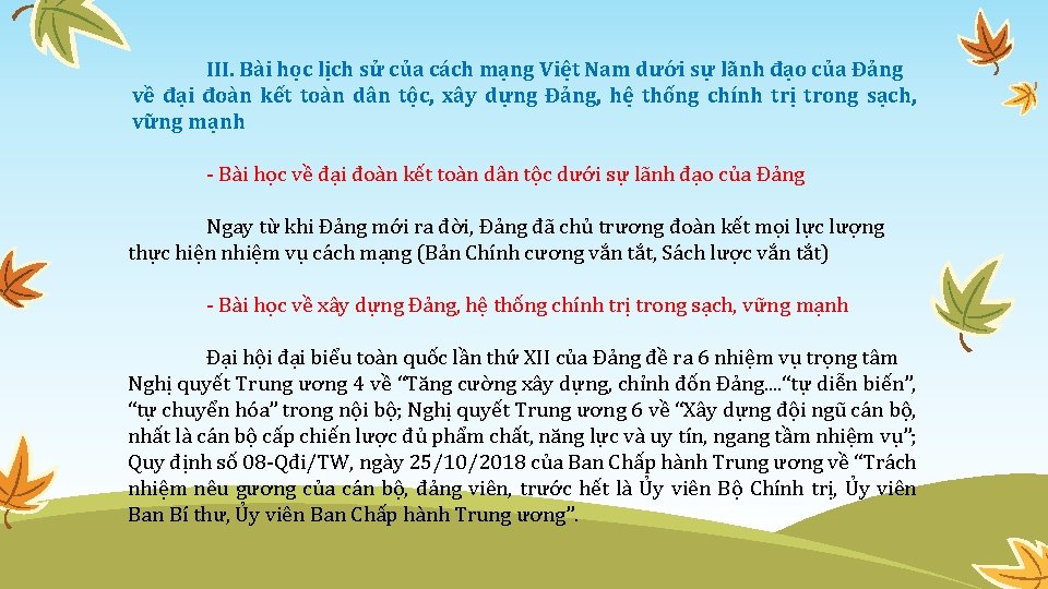 III. Bài học lịch sử của cách mạng Việt Nam dưới sự lãnh đạo