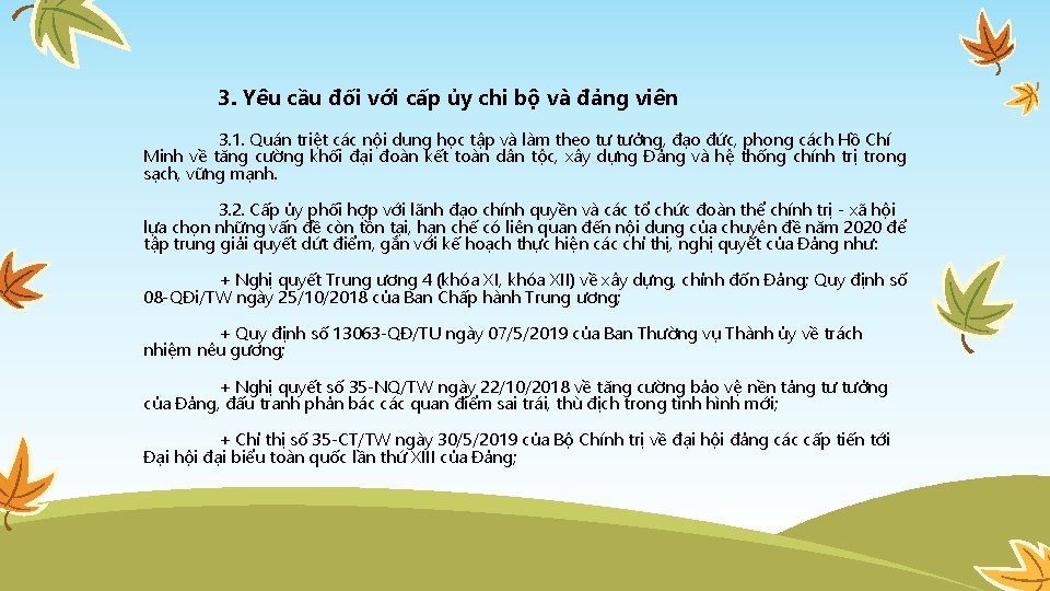 3. Yêu cầu đối với cấp ủy chi bộ và đảng viên 3. 1.