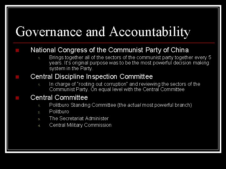 Governance and Accountability n National Congress of the Communist Party of China 1. n