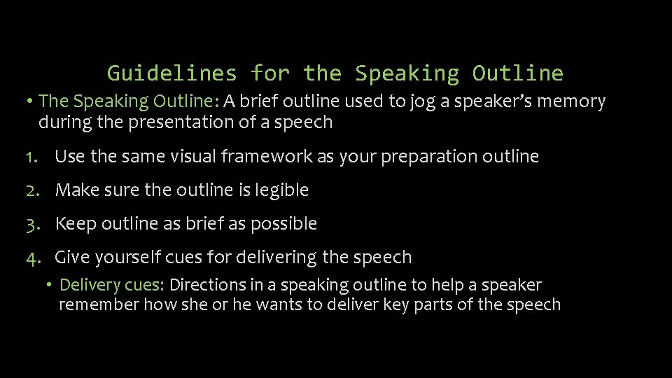 Guidelines for the Speaking Outline • The Speaking Outline: A brief outline used to