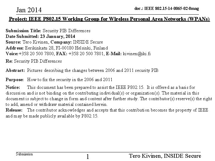 Jan 2014 doc. : IEEE 802. 15 -14 -0065 -02 -0 mag Project: IEEE