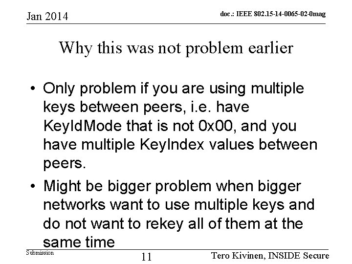 Jan 2014 doc. : IEEE 802. 15 -14 -0065 -02 -0 mag Why this