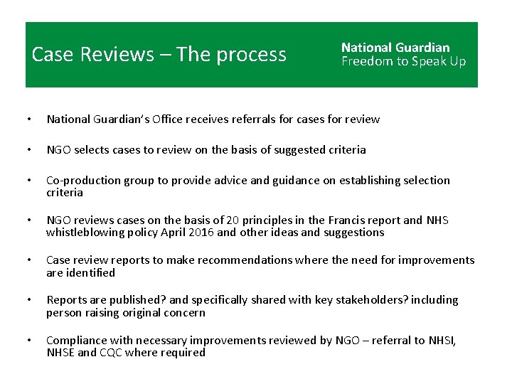 Case Reviews – The process National Guardian Freedom to Speak Up • National Guardian’s