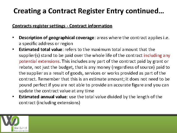 Creating a Contract Register Entry continued… Contracts register settings - Contract information • Description