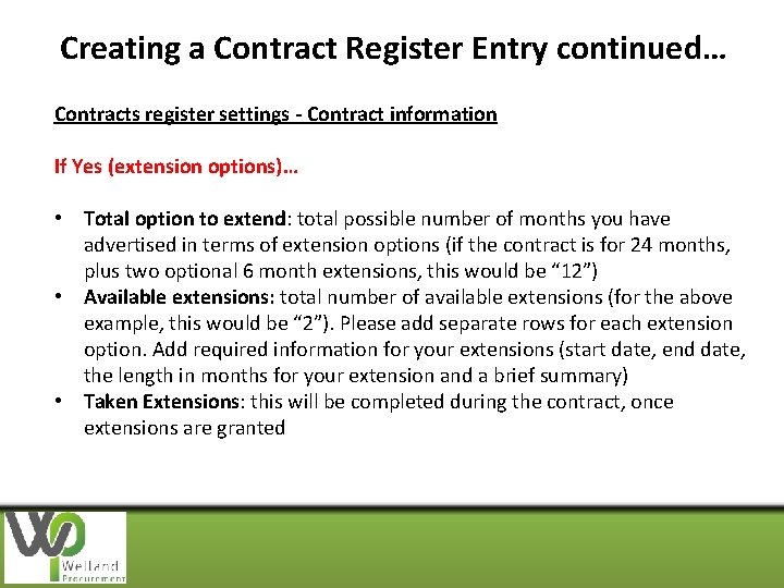 Creating a Contract Register Entry continued… Contracts register settings - Contract information If Yes