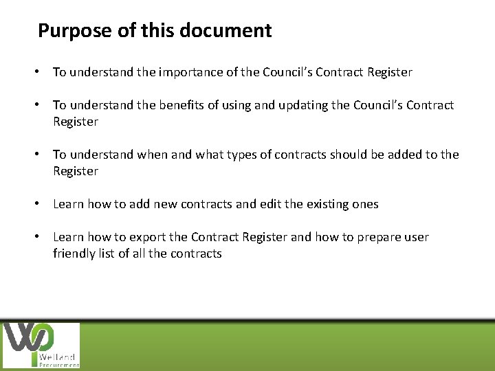 Purpose of this document • To understand the importance of the Council’s Contract Register