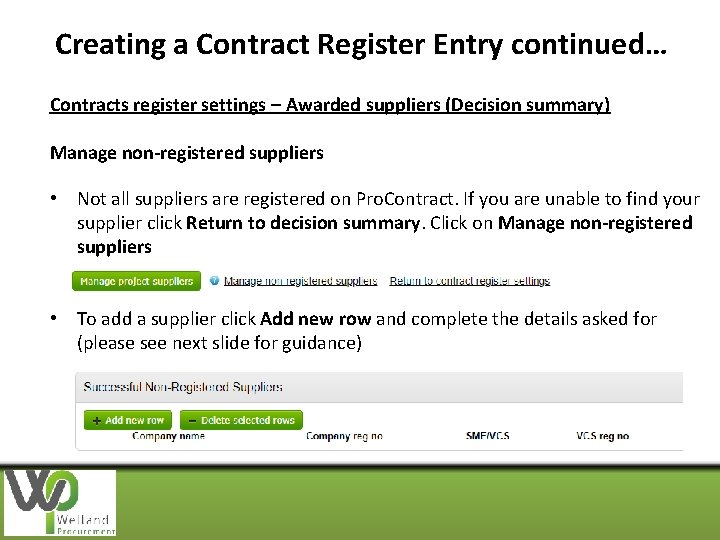 Creating a Contract Register Entry continued… Contracts register settings – Awarded suppliers (Decision summary)