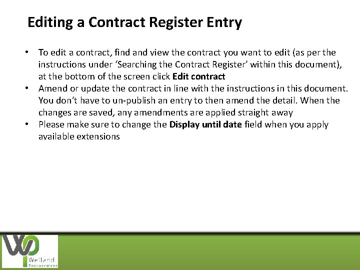 Editing a Contract Register Entry • To edit a contract, find and view the