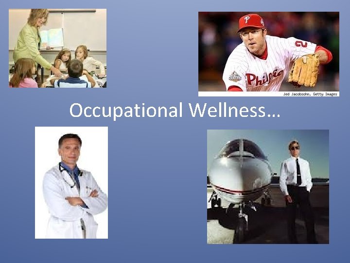 Occupational Wellness… 