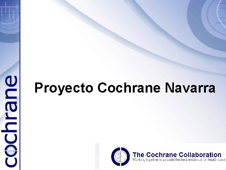 Proyecto Cochrane Navarra 