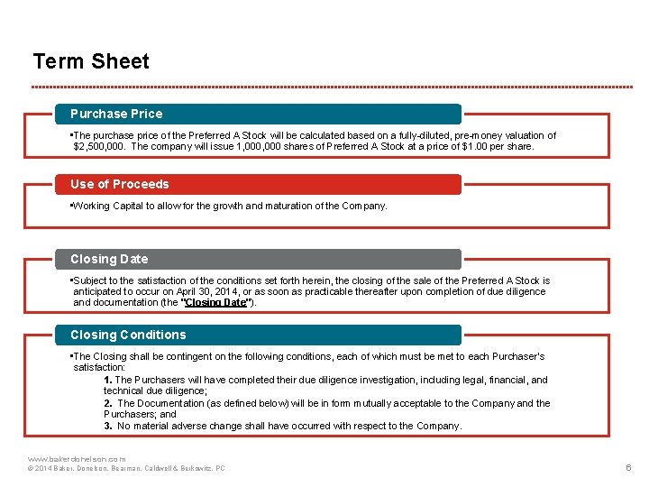 Term Sheet Purchase Price • The purchase price of the Preferred A Stock will