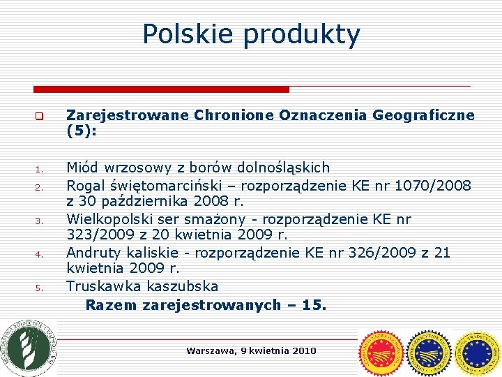 Polskie produkty q Zarejestrowane Chronione Oznaczenia Geograficzne (5): 1. Miód wrzosowy z borów dolnośląskich