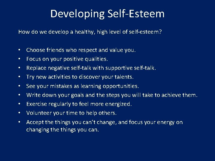 Developing Self-Esteem How do we develop a healthy, high level of self-esteem? • •