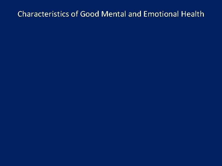 Characteristics of Good Mental and Emotional Health 