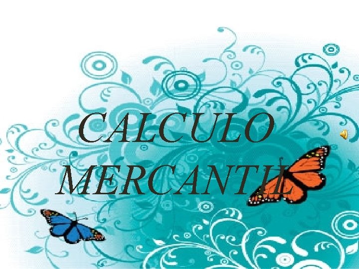 CALCULO MERCANTIL 