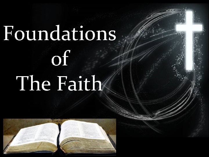 Foundations of The Faith 