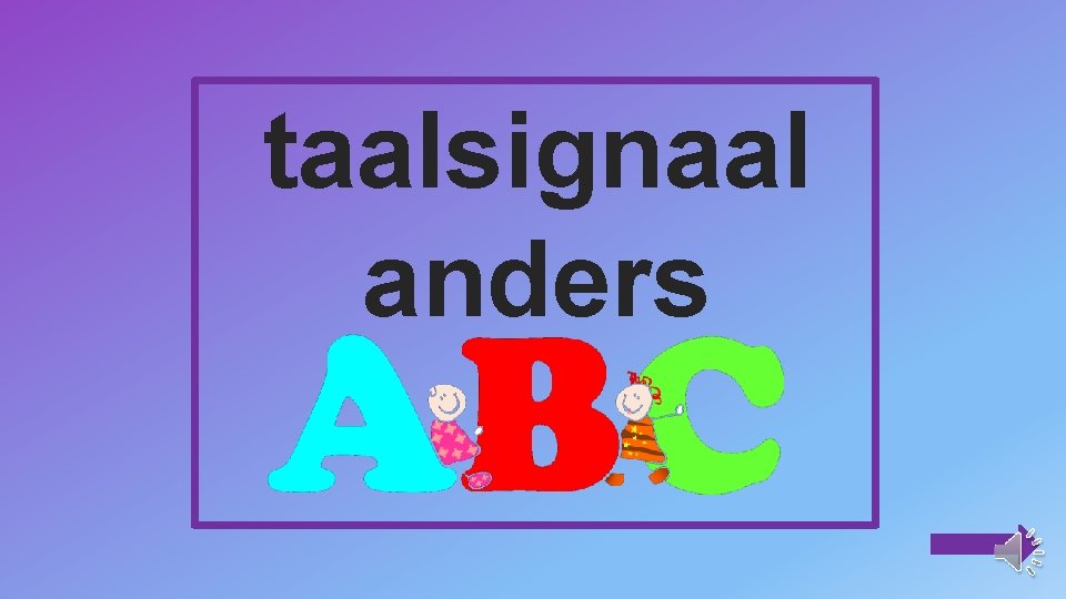 taalsignaal anders 